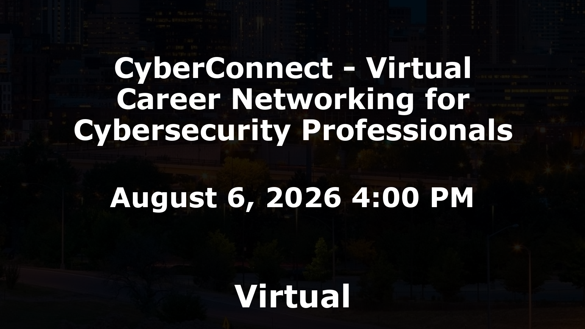 CyberConnect - Virtual Career Networking for Cybersecurity Professionals event image